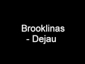 Capture de la vidéo Brooklinas - Dejau [Jbc - Nachui (Be Cenzuros:) ]