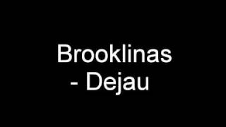 Brooklinas - Dejau [JBC - Nachui (be cenzuros:) ]