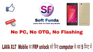 Lava X17 FRP Account Remove Without PC | By Soft Funda screenshot 4