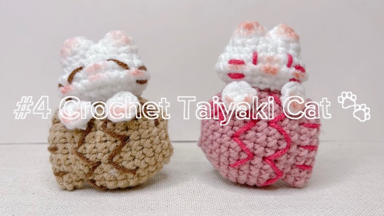 #4 Crochet Taiyaki Cat 🐾 | Móc len mèo ôm bánh cá Taiyaki  (￣3￣)|♡
