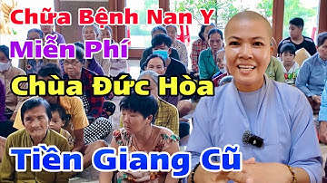 Chùa Đức Hòa Chợ Gạo Tiền Giang Cũ Nơi Khám Chữa Bệnh Nan Y Miễn Phí Tại Miền Tây | Khương Nhựt Minh