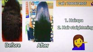 Hair Spa & Straightening Full Video Ll How To Straight Hair Ll Hair Straightening Ll