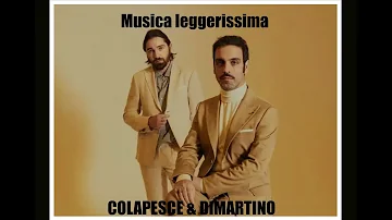 Musica leggerissima COLAPESCE & DIMARTINO - 2021 - HQ