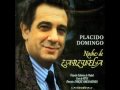 Placido Domingo - Ya mis horas felices