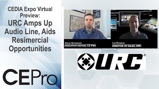 CEDIA Expo Virtual Preview: URC Amps Up Audio Line, Aids Resimercial Opportunities