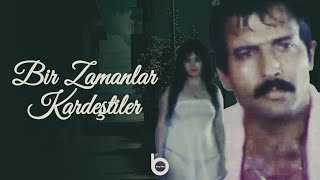 Bir Zamanlar Kardeştiler | Bulut Aras, Nazan Saatçi, Yusuf Sezgin | Tek Parça Türk Filmi