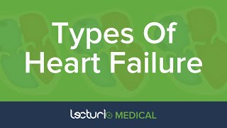 Types Of Heart Failure | Cardiology