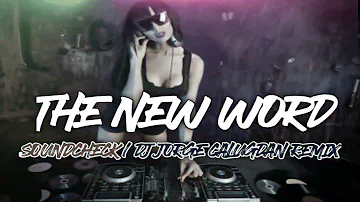 THE NEW WORD(DJ JORGE CALUGDAN FT REMIX)