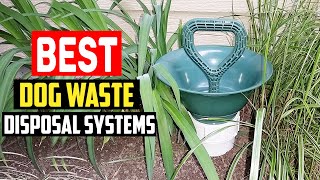 ✅Top 5 Best Dog Waste Disposal Systems Review in 2023