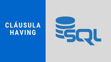 Linguagem SQL: Cláusula Having