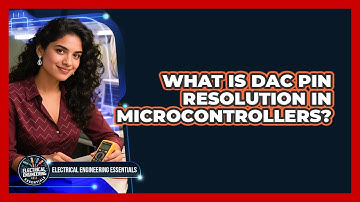 What Is DAC Pin Resolution in Microcontrollers?