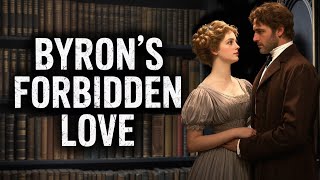 "Lord Byron’s Dark Side: Incest, Debauchery & the Scandal That Shocked Europe"