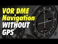 VOR DME Navigation without GPS | Cessna 172 X-Plane 11