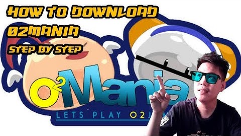 How to download o2mania(Paano mag download Ng o2mania step by step)
