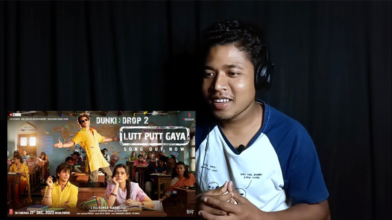 Dunki Drop 2:Lutt Putt Gaya Song Reaction in Hindi | Shah Rukh Khan ...