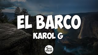 Karol G - El Barco (Letra/Lyrics)