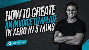 How to create an invoice template in Xero in 5 minutes
