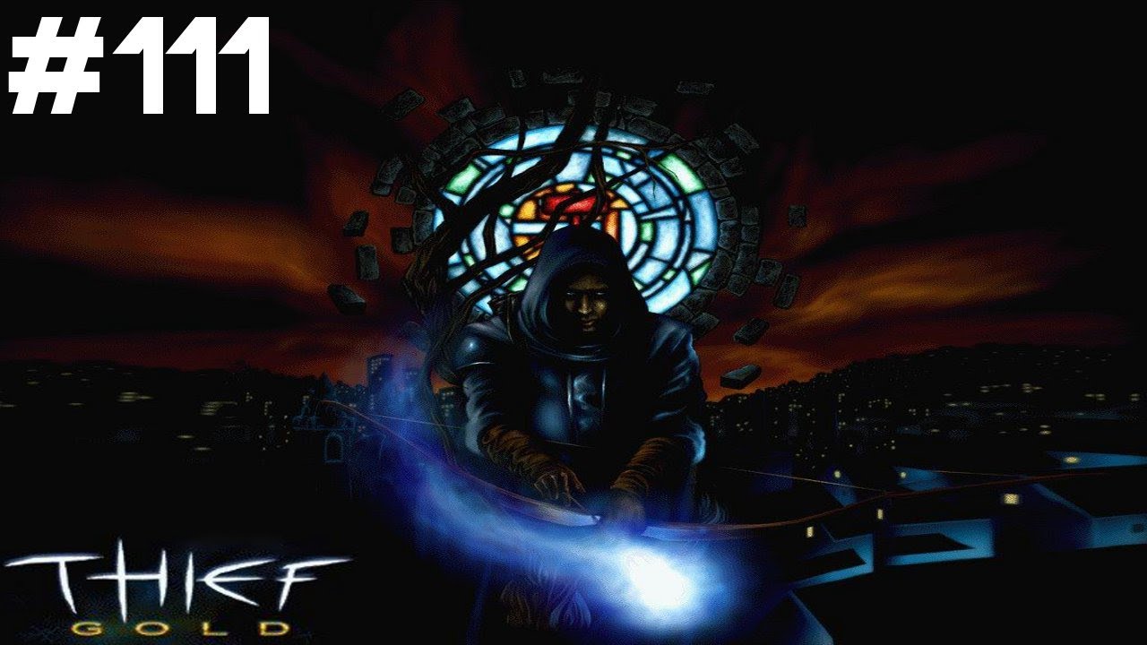 Let's Play Thief: The Dark Project - Part 111