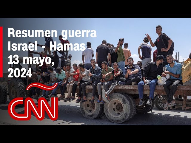 Resumen en video de la guerra Israel - Hamas: noticias del 13 de mayo de 2024