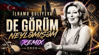 İhamə Quliyeva - De Görüm Neyləmişəm (Remix 2026)