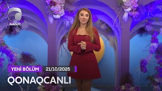 Qonaqcanlı - Sevinc Sarıyeva, Almaz Orucova, Taleh Yahyayev, Aytac Süleymanlı, İzzət Ağa 21.10.2025