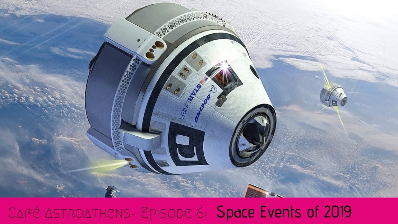 Caf Astroathens Episode 6 Space Events 2019 YouTube
