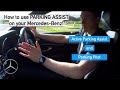 How to use PARKING ASSIST on your Mercedes Benz!