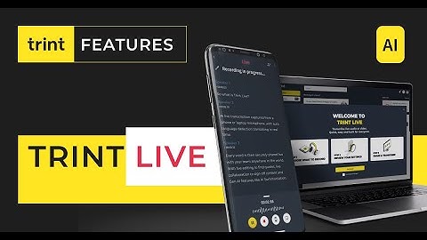 Trint Features – Trint Live
