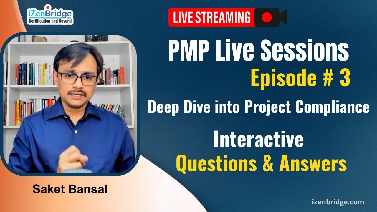 Episode 3: PMP Preparation Live Sessions - Deep Dive into Project ...