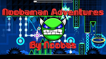 Geometry Dash | Noobaman Adventures | Easy Demon