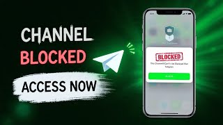 How To Access Blocked Telegram Channel