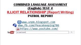 CLA TEST # ILLICIT RELATIONSHIP second part of Report Writing for UN SAAT Exam