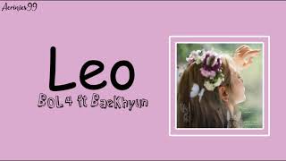 BOL4 ft Baekhyun - Leo (Han/Rom/Indo) Lyrics