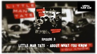 TIME FOR A HOUSE PARTY (Little Man Tate - About What You Know) | Landfill Album Club #3
