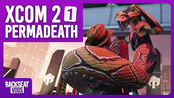 Forcing Twitch chat to fight in an intergalactic war, where death is permanent! XCOM 2