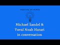 Michael Sandel &amp; Yuval Noah Harari: What becomes of democracy?