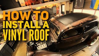 Early Ford Vinyl Roof Installation - 1936 Ford Restoration Part 12