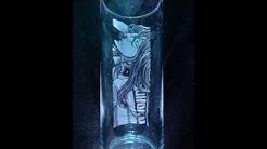 Engraved Glass Of Anime Character Youtube