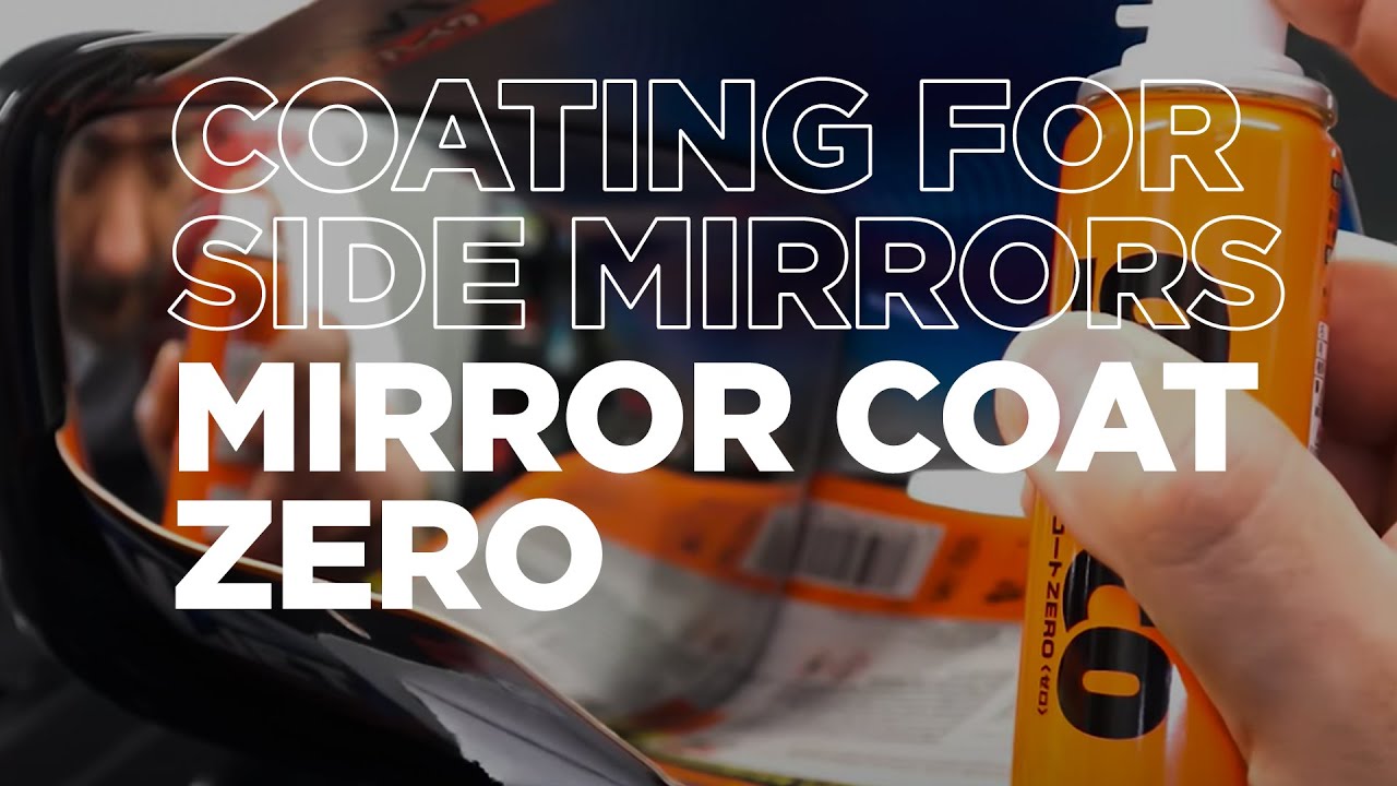 SOFT99 Glaco Mirror Coat Zero (10309) It Makes Side Mirror