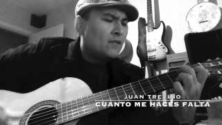 Juan Treviño (Cuanto Me Haces Falta) chords