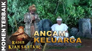 Bahaya besar Mengancam Keluarga Prabu Siliwangi - Momen Terbaik Kian Santang (16/7)