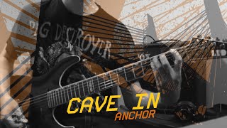 Cave In - Anchor (Guitar Playthrough + Tab)