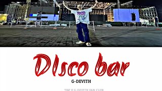 G-Devith | DISCO BAR | [ Lyrics ]