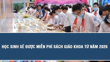 Tin nóng: Học sinh sẽ được miễn phí sách giáo khoa từ năm 2026