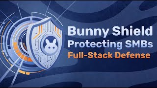 Shield Webinar: Full Stack Defense