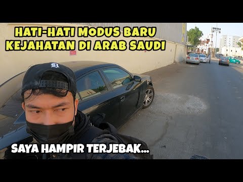 HATI-HATI !! MODUS KEJ4HATAN DI ARAB SAUDI ...