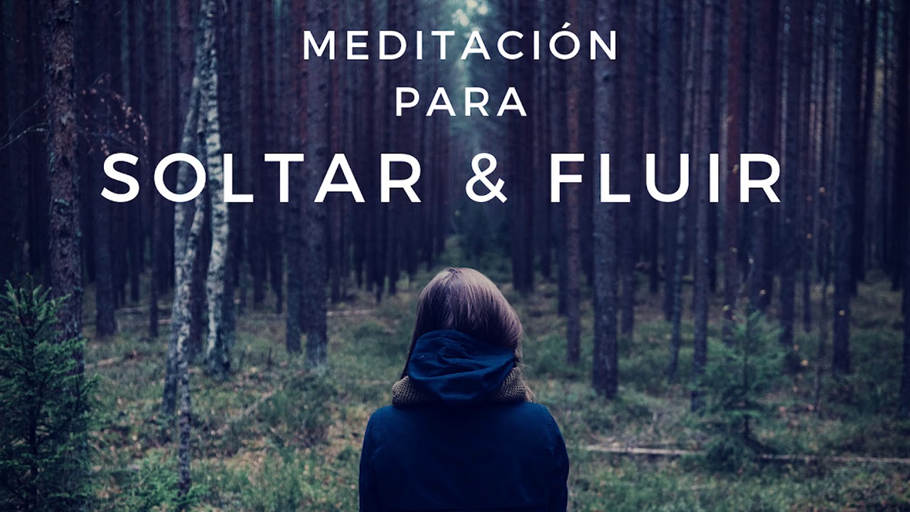 Meditación para soltar y fluir. 15 minutos de paz - YouTube