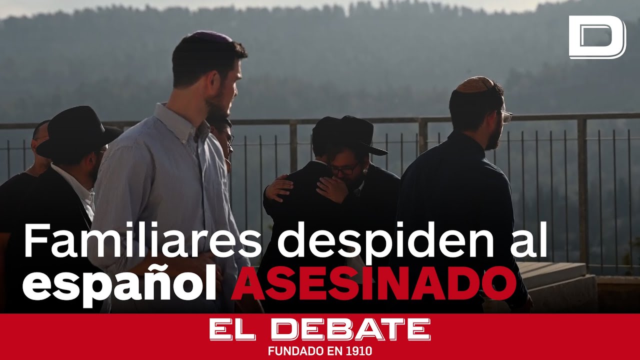 Familiares y amigos despiden en Jerusalén al español asesinado: