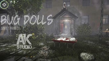 Bug Dolls: Soviet Project - Gameplay [Adventure/First-Person Horror/Quest/Puzzle]