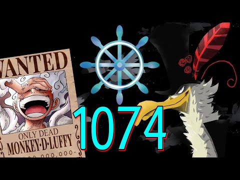 One Piece 1074 Spiegato e Teoria - LUI è L&#39;UOMO Più POTENTE DEL MONDO - Luffy RICERCATO Numero 1?